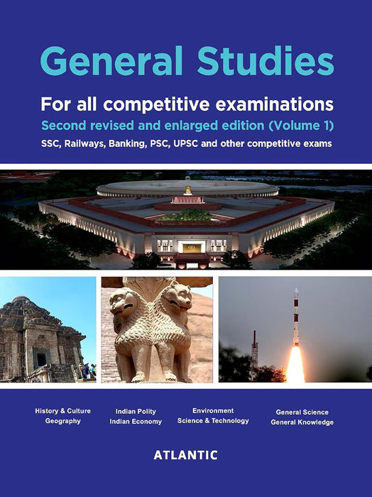 General Studies: For all competitive examinations,SSC, Railways, Banking, PSC, UPSC, and other competitive exams (Vol. 1)