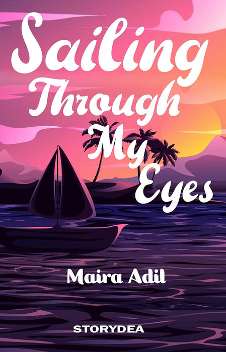 Sailing Through My Eyes
