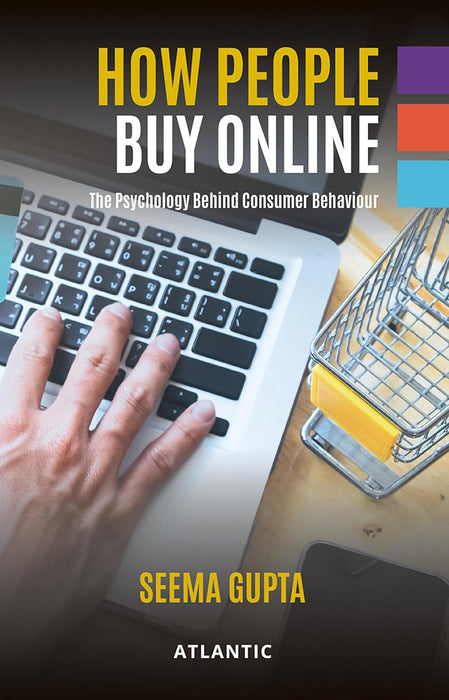 How People Buy Online: The Psychology Behind Consumer Behaviour