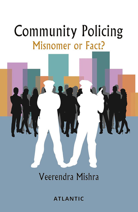 Community Policing: Misnomer or Fact?