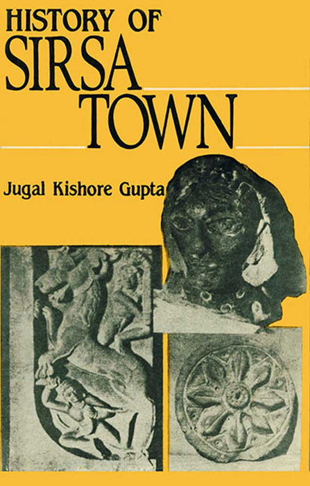 History Of Sirsa Town (16 Plates)