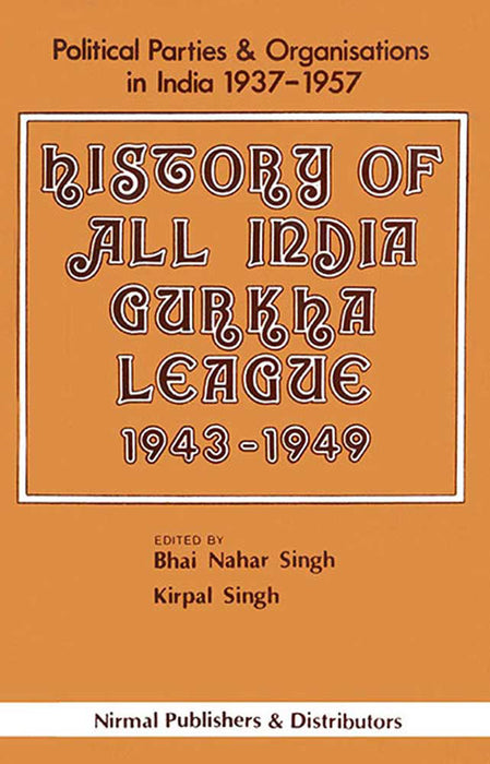 History Of All India Gurkha League (1943-1949)
