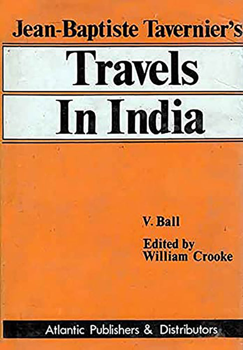Travels In India: Jean-Baptiste Travernier (Vol. 2)