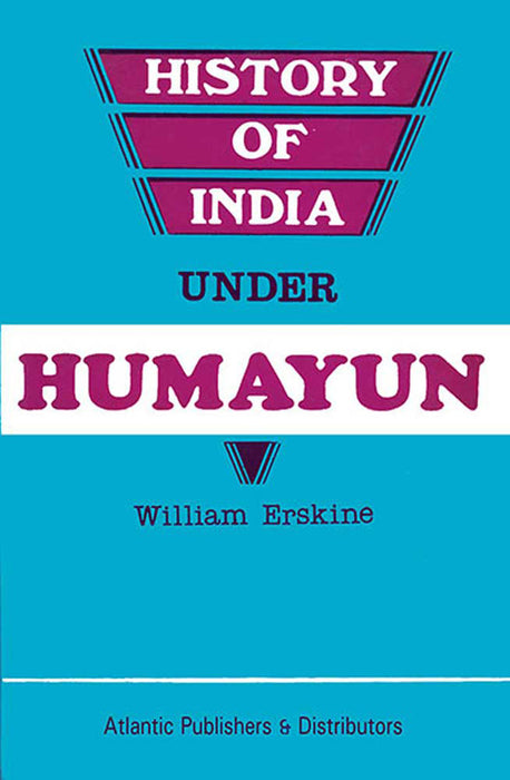 History Of India Under Humayun