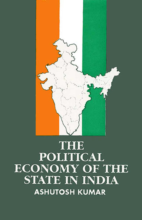 The Political Economy Of The State In India