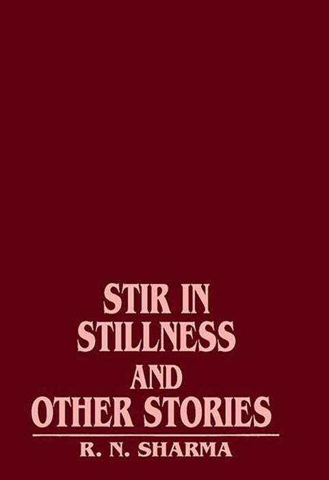 Stir In Stillness And Other Stories