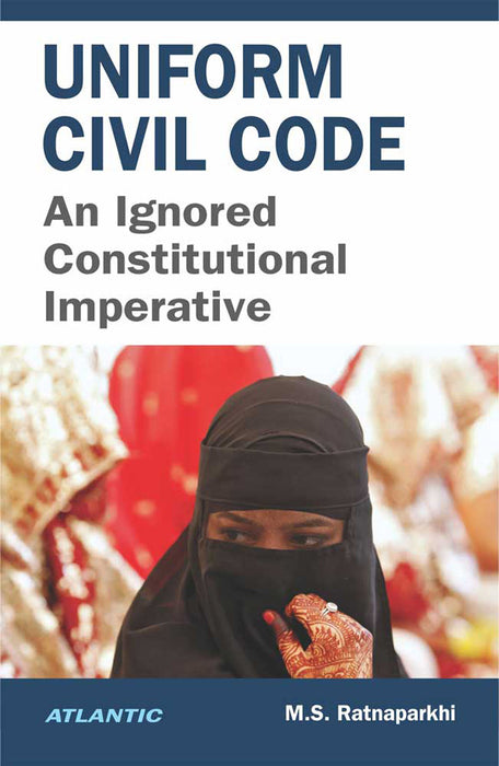 Uniform Civil Code: An Ignored Constitutional Imperative
