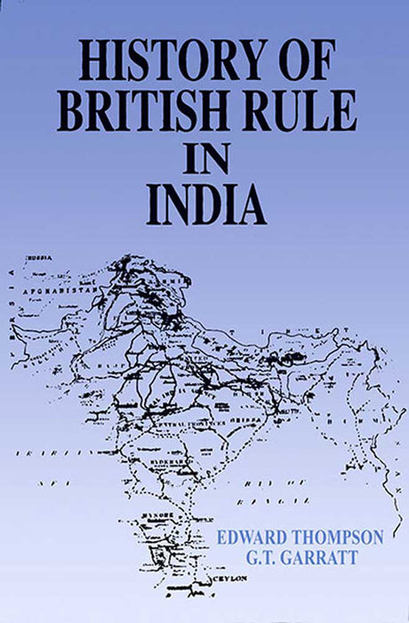 History Of British Rule In India (Vol. 1)