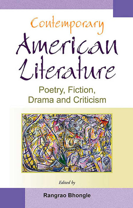 Contemporary American Literature: Poetry, Fiction, Drama and Criticism