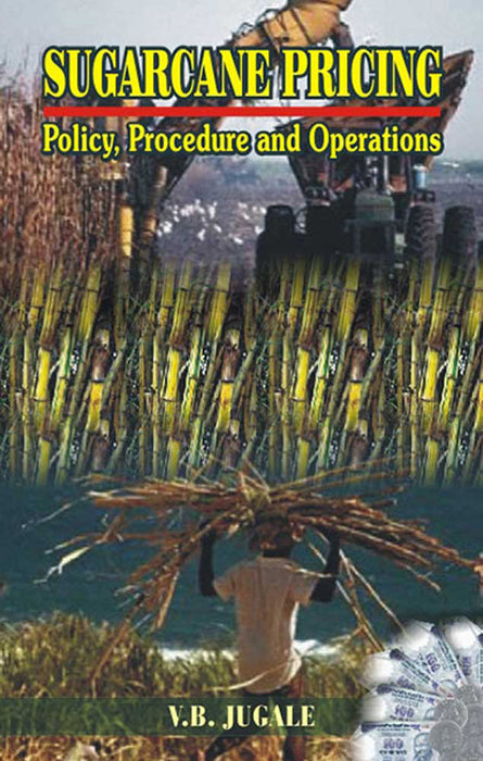 Sugarcane Pricing: Policy, Procedure and Operations in Maharashtra