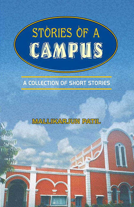 Stories Of A Campus: A Collection of Short Stories