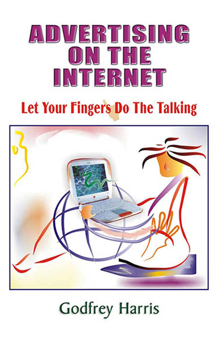 Advertising On The Internet: Let Your Fingers Do the Talking