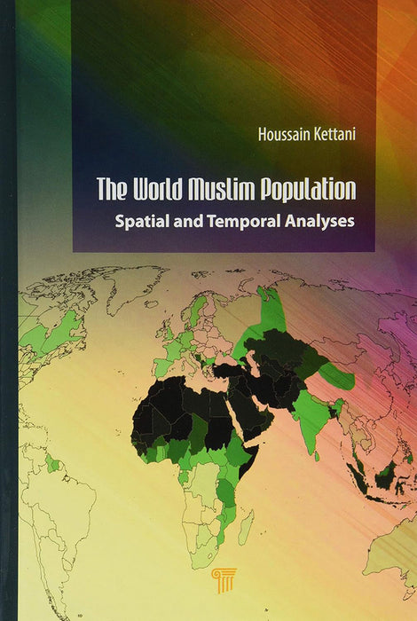 The World Muslim Population:Spatial and Temporal Analyses