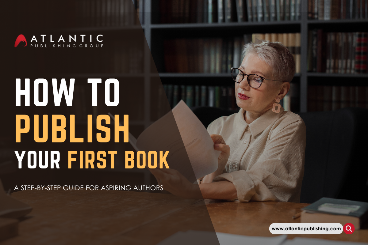 How To Publish Your First Book A Step By Step Guide For Aspiring Auth