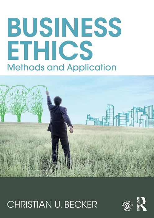 Business Ethics:Methods and Application
