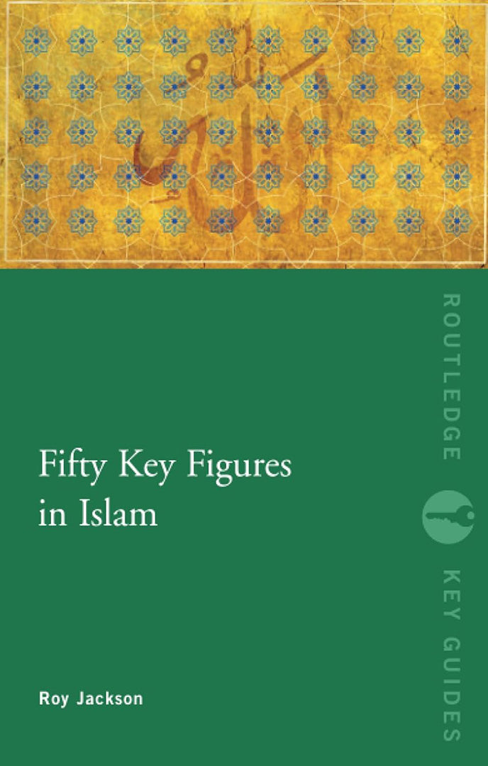 Fifty Key Figures In Islam