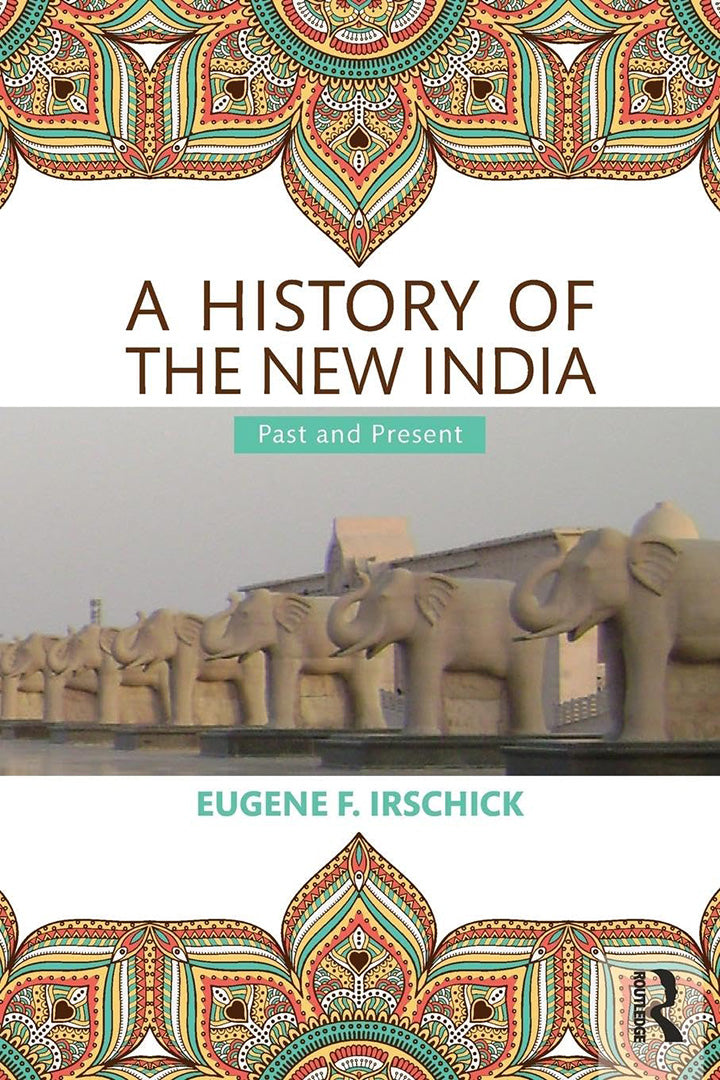 A History Of The New India: Past and Present