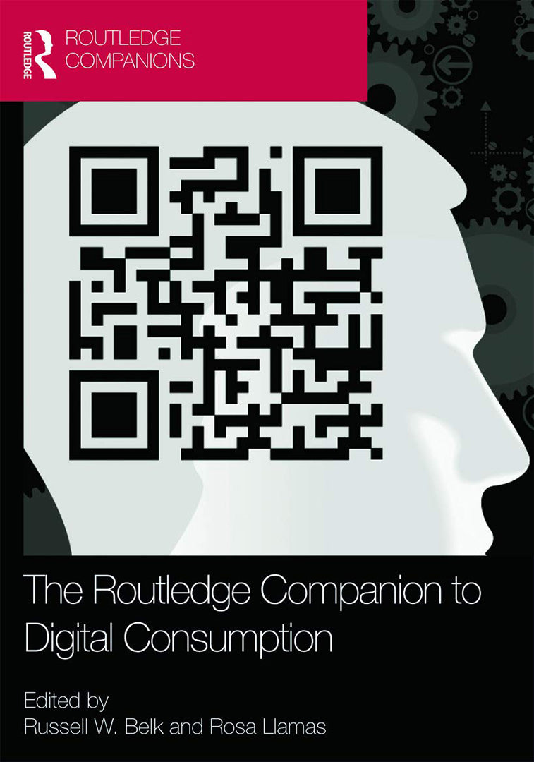 The Routledge Companion To Digital Consumption