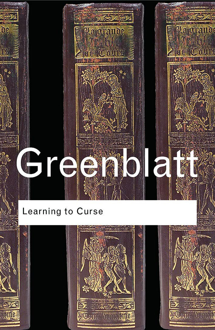 Learning To Curse: Essays in Early Modern Culture