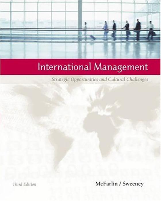 International Management: Strategic Opportunities and Cultural Challenges