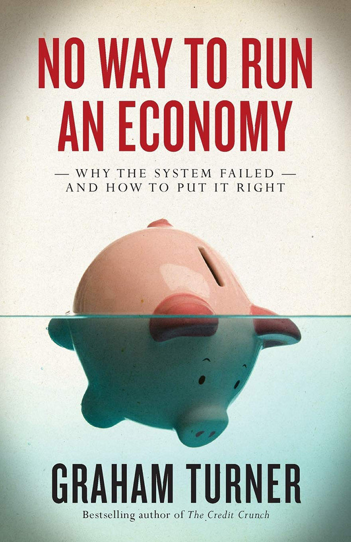 No Way To Run An Economy: How the World Slipped into Depression
