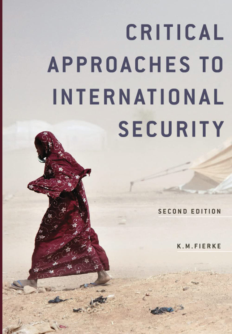 Critical Approaches To International Security