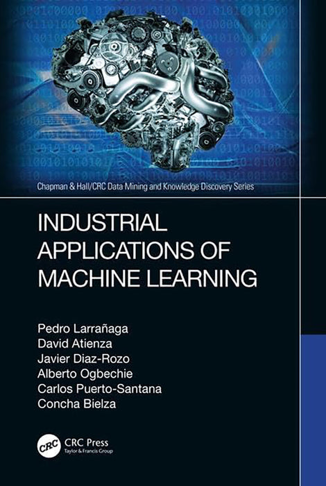 Industrial Applications of Machine Learning:
