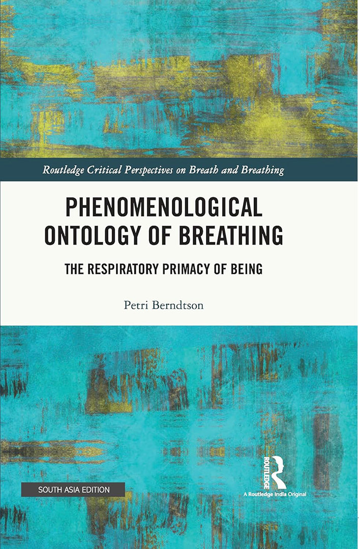 Phenomenological Ontology of Breathing: The Respiratory Primacy of Being