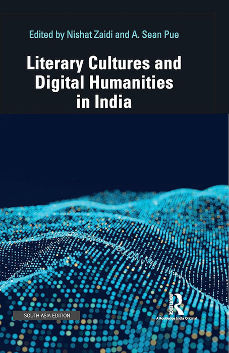 Literary Cultures and Digital Humanities in India