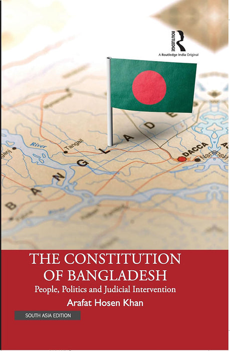 The Constitution of Bangladesh: People, Politics and Judicial Intervention