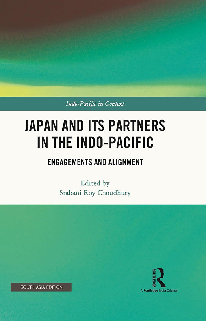 Japan and Its Partners in The Indo-Pacific: Engagements and Alignment
