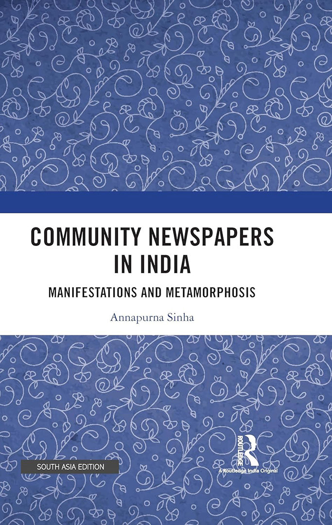Community Newspapers In India: Manifestations and Metamorphosis