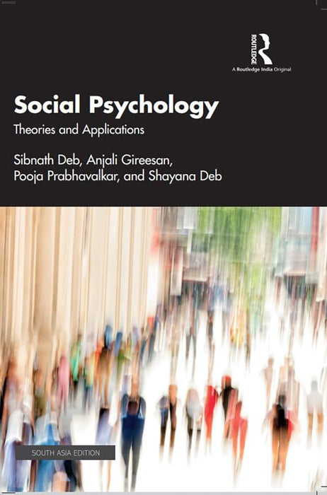 Social Psychology: Theories And Appplications