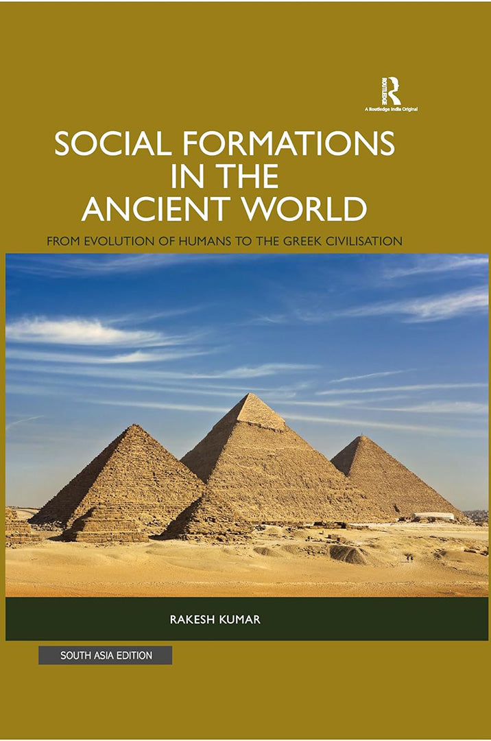 Social Formations in the Ancient World: From Evolution of humans to the Greek Civilisation
