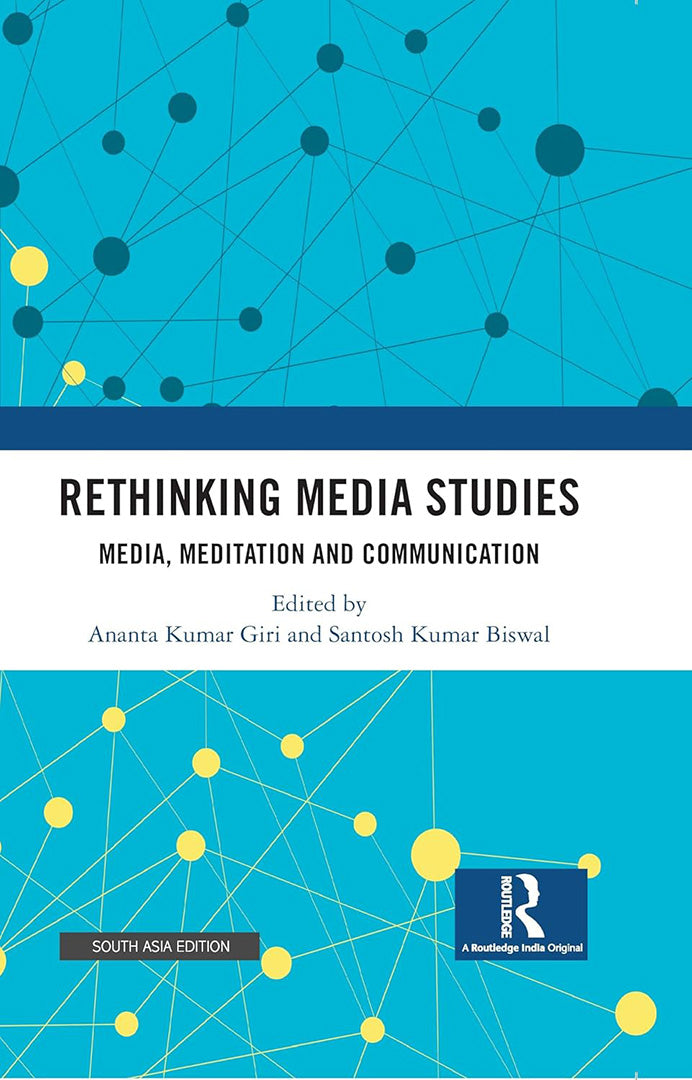 Rethinking Media Studies: Media, Meditation and Communication