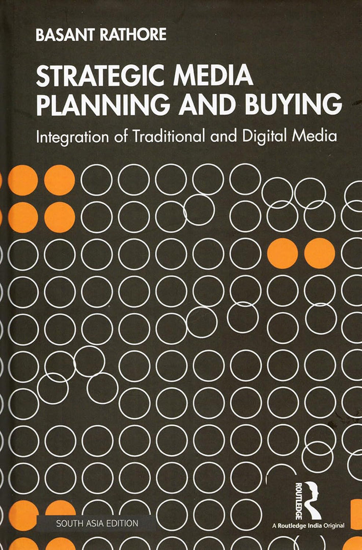 Strategic Media Planning and Buying: Integration of Traditional and Digital Media