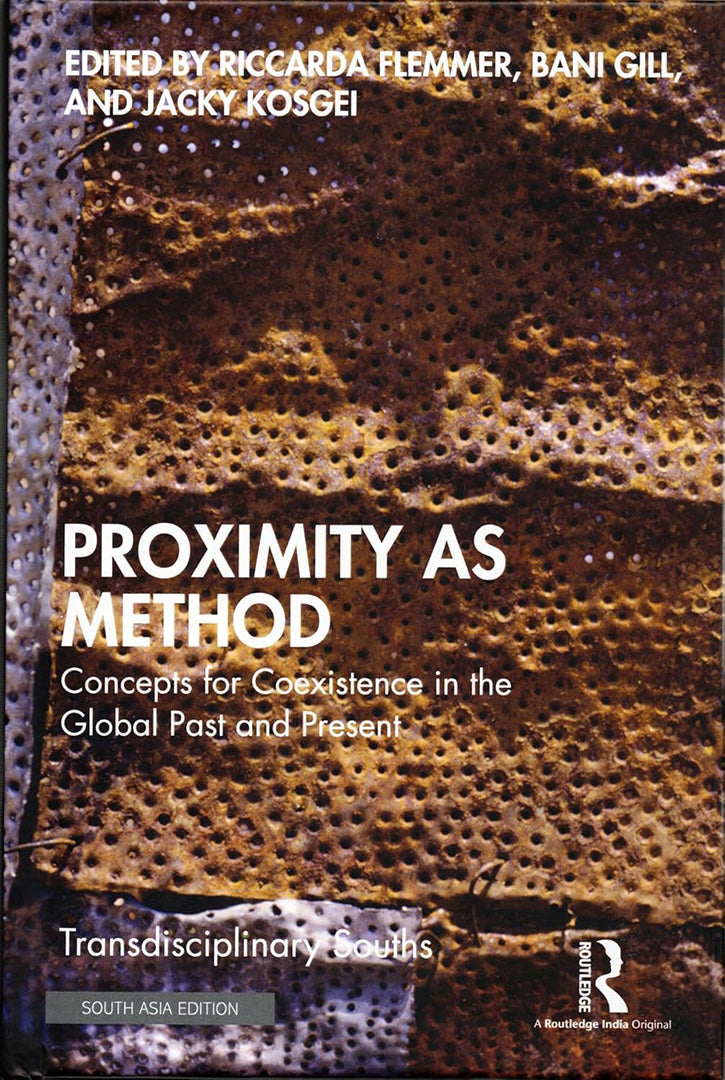 Proximity as Method: Concepts for Coexistence in the Global Past and Present