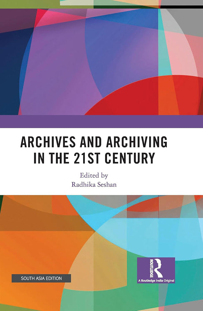 Archives and Archiving in the 21st Century