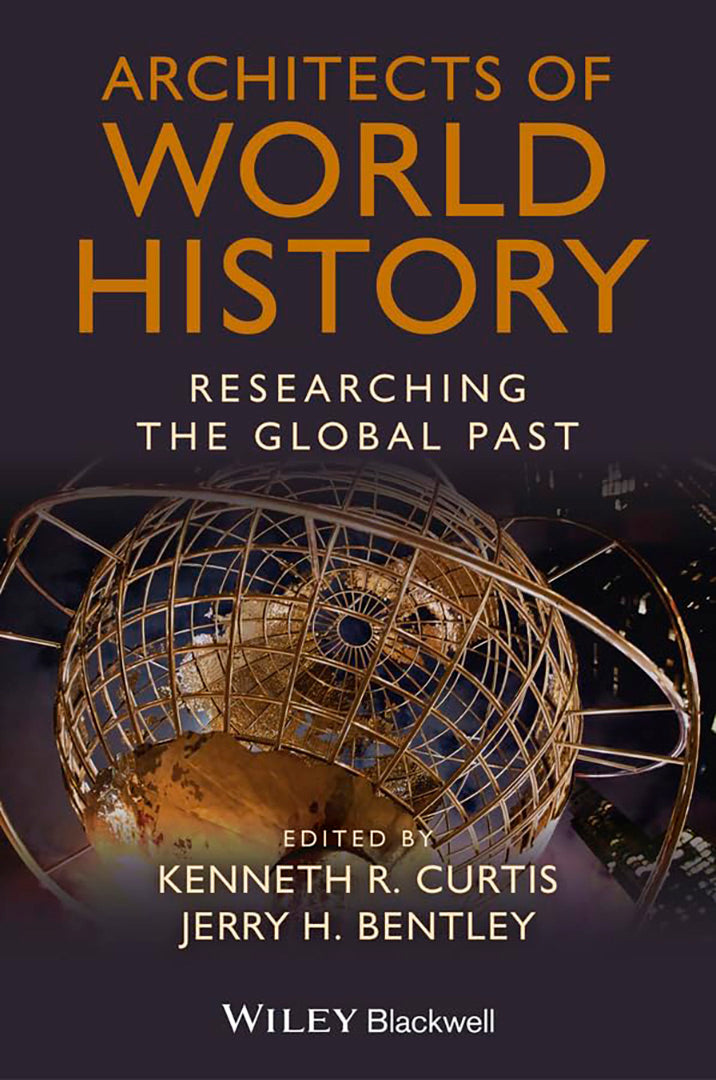 Architects Of World History: Researching the Global Past