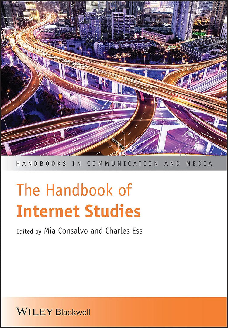 The Handbook Of Internet Studies