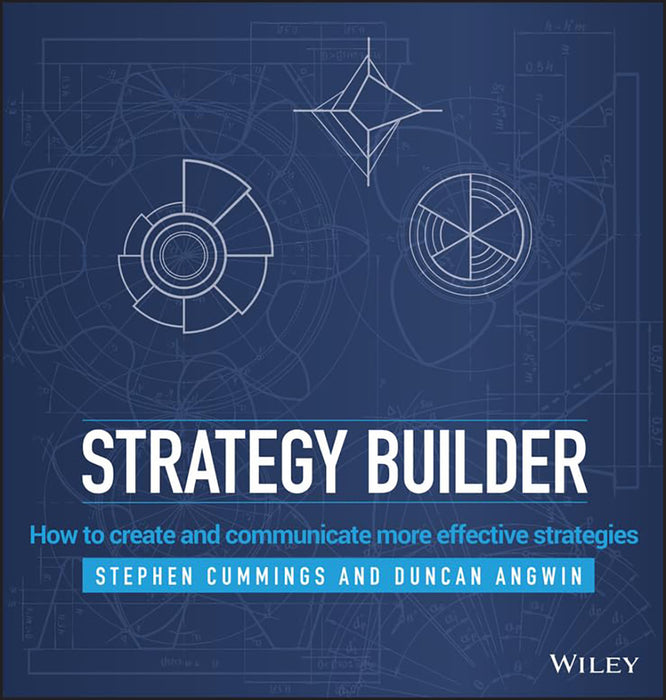 Strategy Builder: How to create and communicate more effective strategies