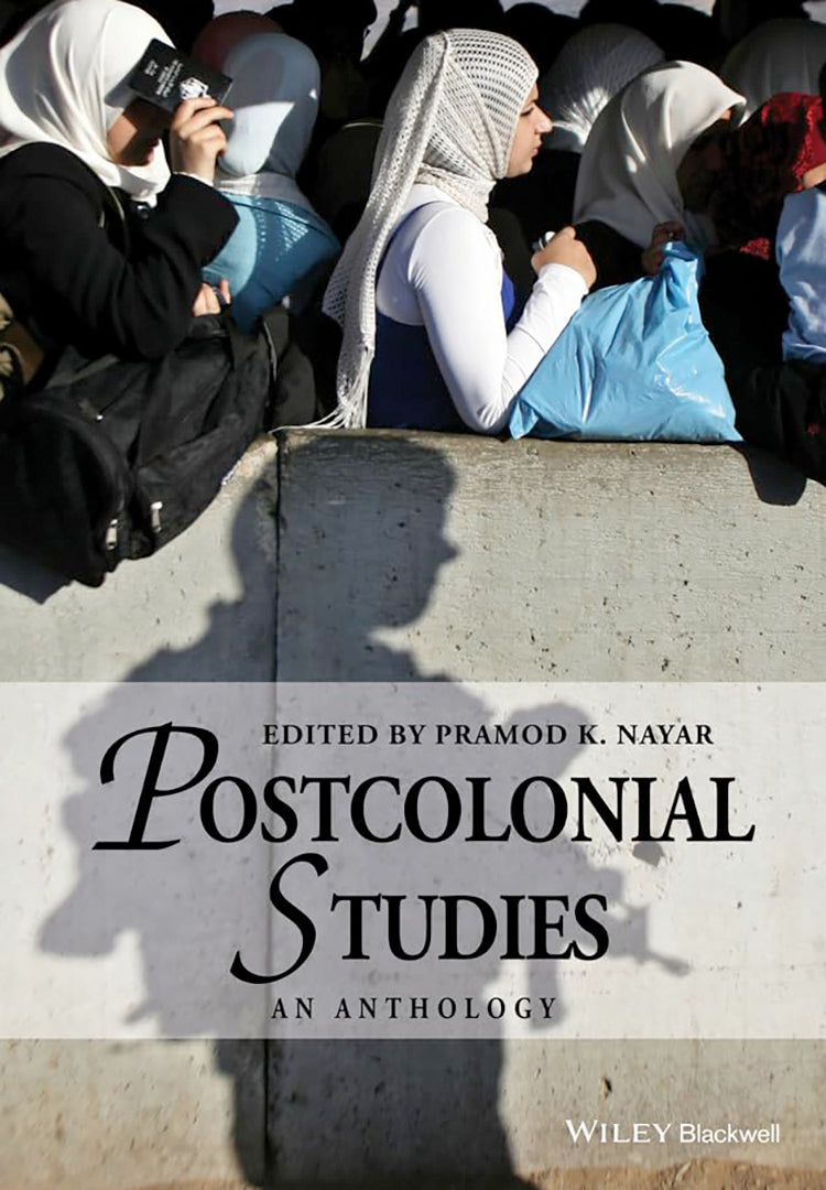 Postcolonial Studies: An Anthology
