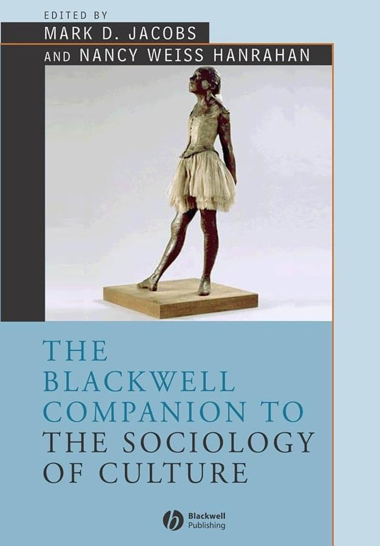 The Blackwell Companion To The Sociology Of Culture