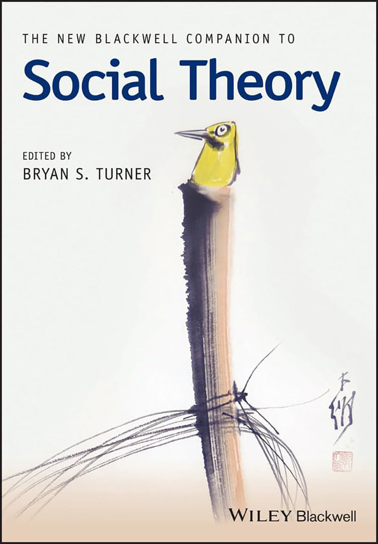 The New Blackwell Companion To Social Theory