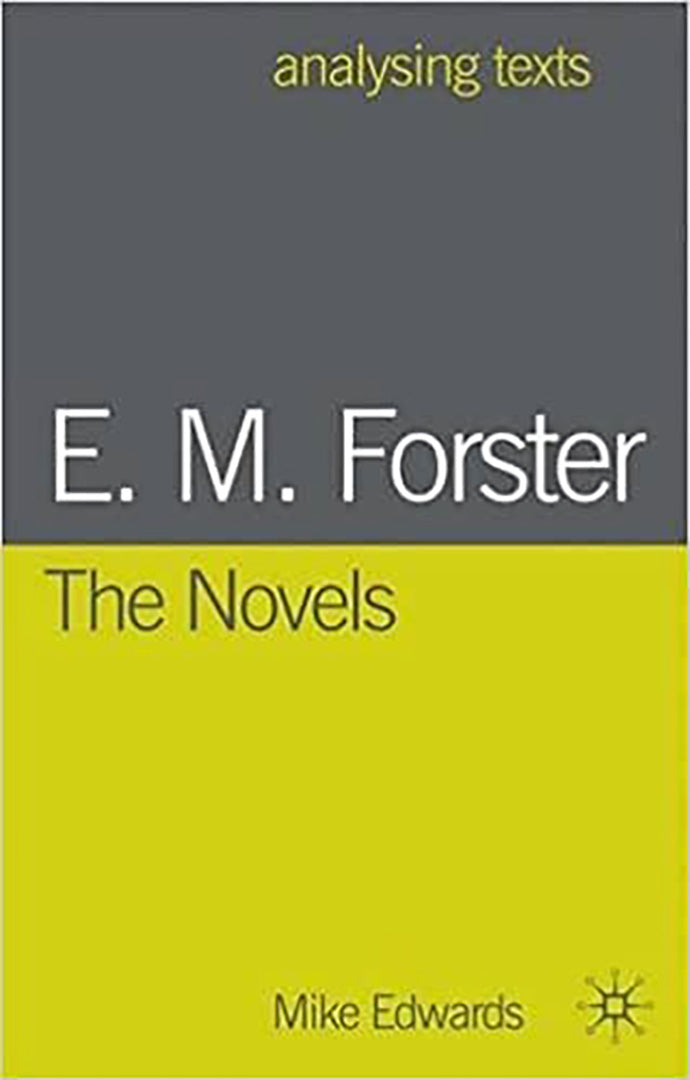E. M. Forster, The Novels