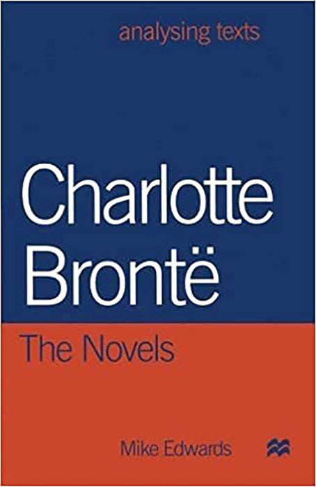 Charlotte Bronte, The Novels