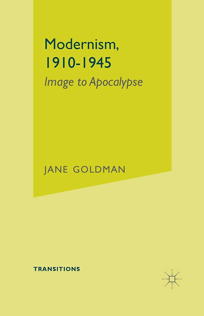 Modernism, 1910-1945, Image to Apocalypse