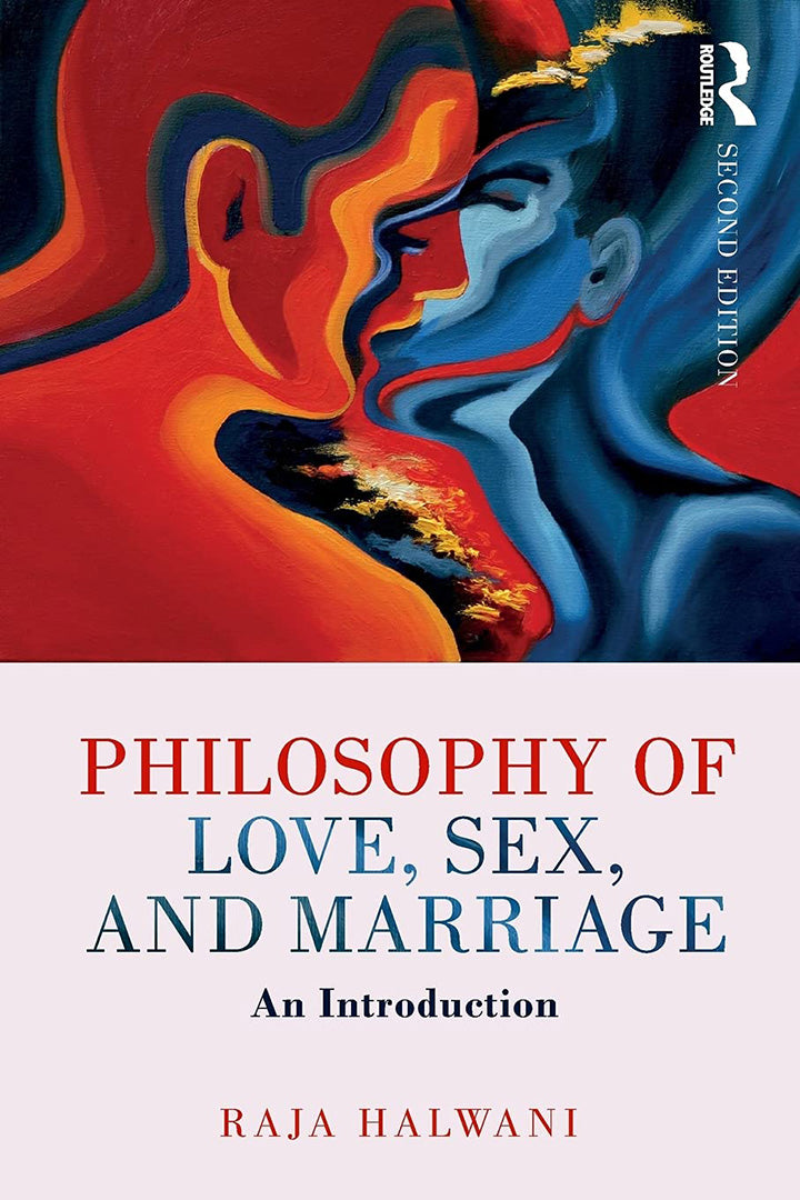 Philosophy of Love Sex and Marriage