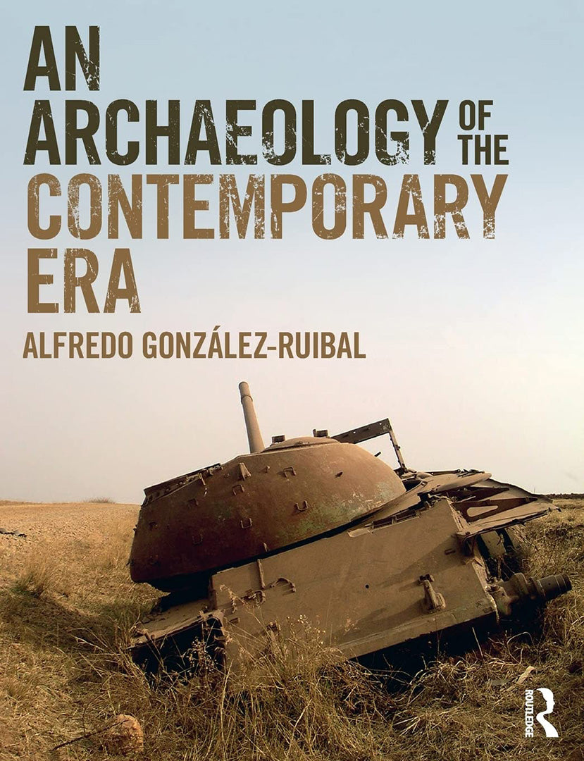 An Archaeology of the Contemporary Era:The Age of Destruction