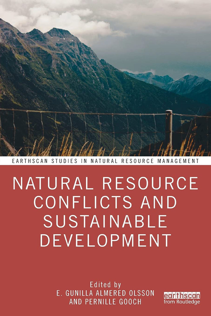 Natural Resource Conflicts and Sustainable Development by Gunilla ...